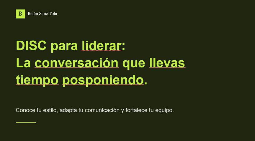 Carátula de la sesión: DISC para liderar, la conversación que llevas tiempo posponiendo